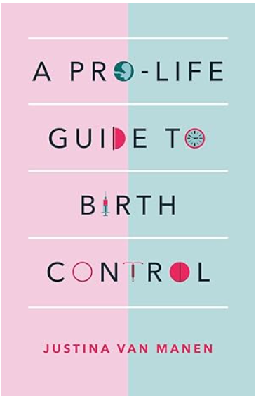 A Pro-Life Guide to Birth Control
